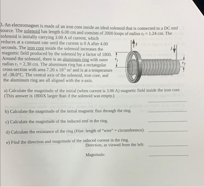 Solved 3. An electromagnet is made of an iron core inside an | Chegg.com