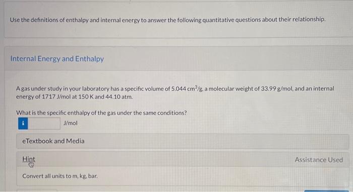 Solved Use the definitions of enthalpy and internal energy | Chegg.com