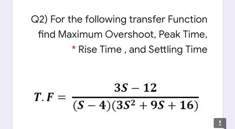 Q2 For The Following Transfer Function Find Maximum Chegg Com