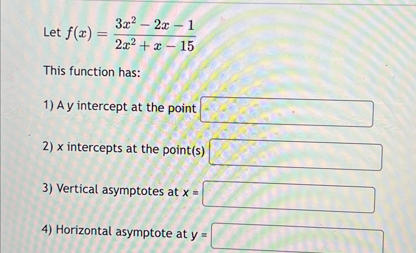 Solved Let F X 3x2 2x 12x2 X 15this Function Has A Y