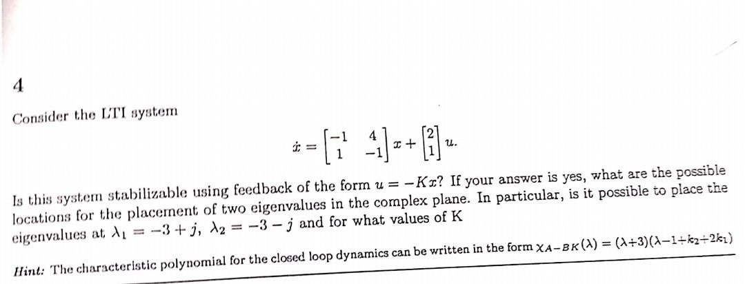 Solved the course is linear Control system. kindly dont give | Chegg.com