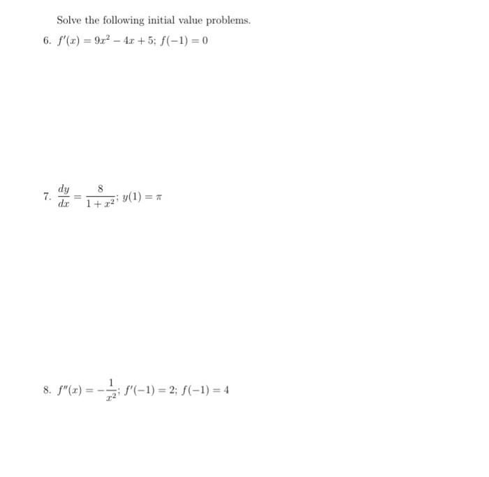 Solved Solve The Following Initial Value Problems 6 F Chegg Com