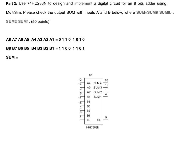 Solved Part 2: Use 74HC283N to design and implement a | Chegg.com