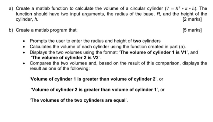 Solved a) Create a matlab function to calculate the volume | Chegg.com