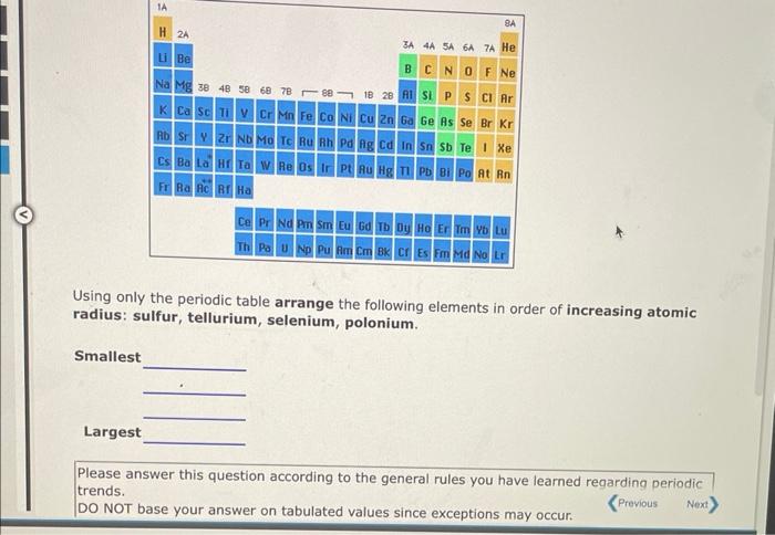 Solved Using only the periodic table arrange the following | Chegg.com