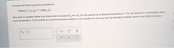 Solved Consider The Following Chemical Equilibrium 2 PbO Chegg