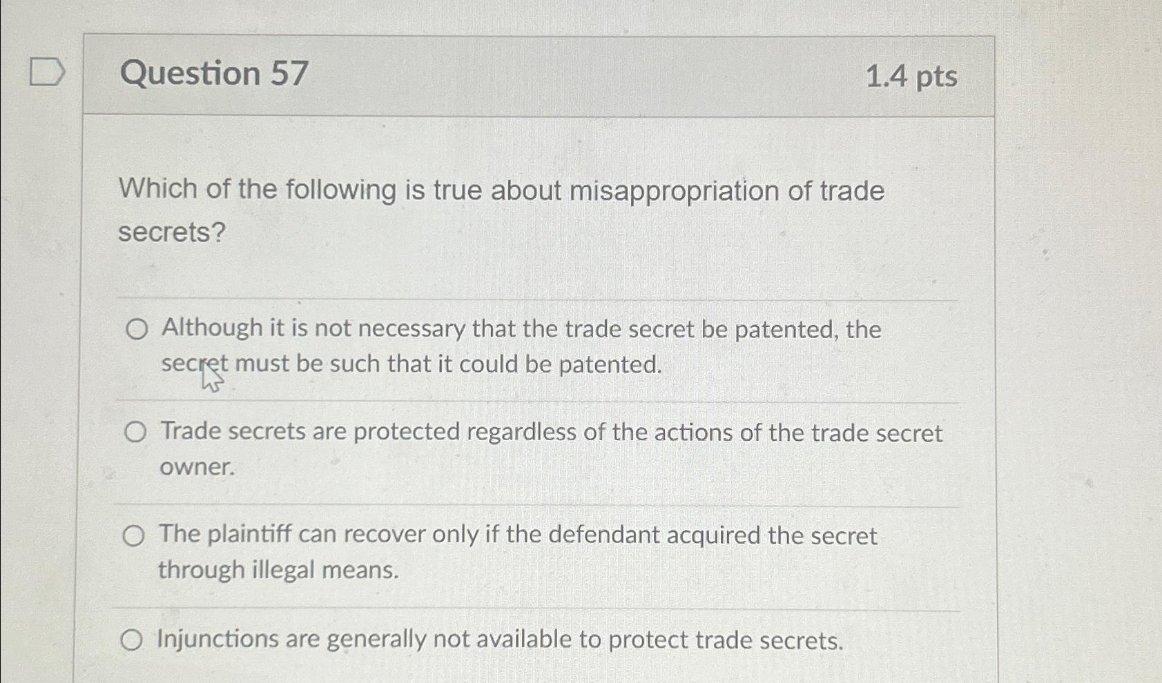 which of the following statements about trade secrets is true