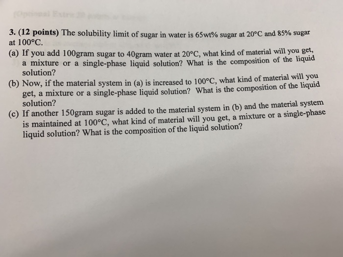 Solved 3. (12 points) The solubility limit of sugar in water | Chegg.com