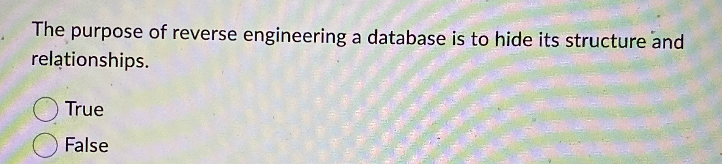 Solved The purpose of reverse engineering a database is to | Chegg.com