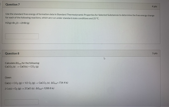 Solved Question 7 4 pts Use the standard free energy of | Chegg.com