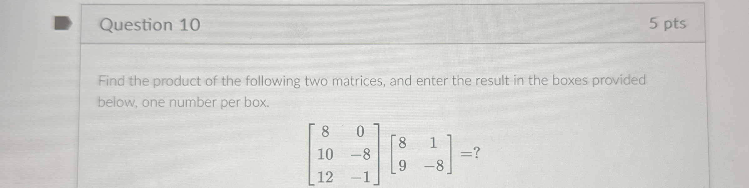 Solved Question 105 ﻿ptsFind the product of the following | Chegg.com