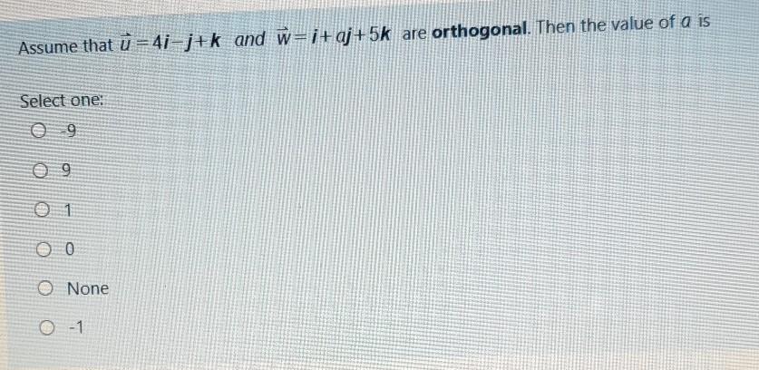 Assume That U 4i J K And W I Aj 5k Are Orthogonal Chegg Com