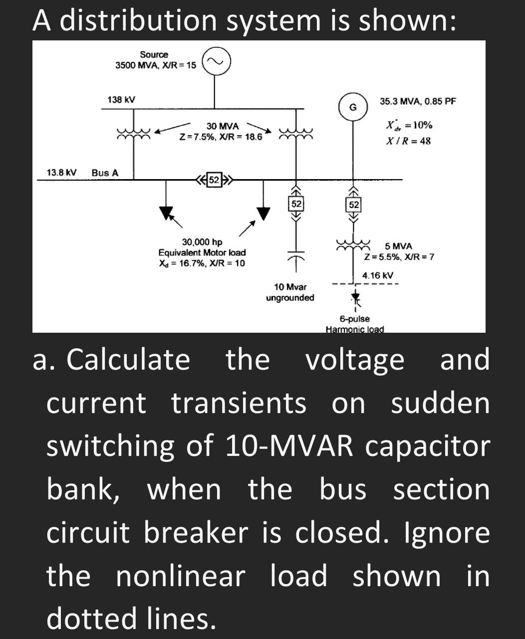 Solved A distribution system is shown a. Calculate the Chegg