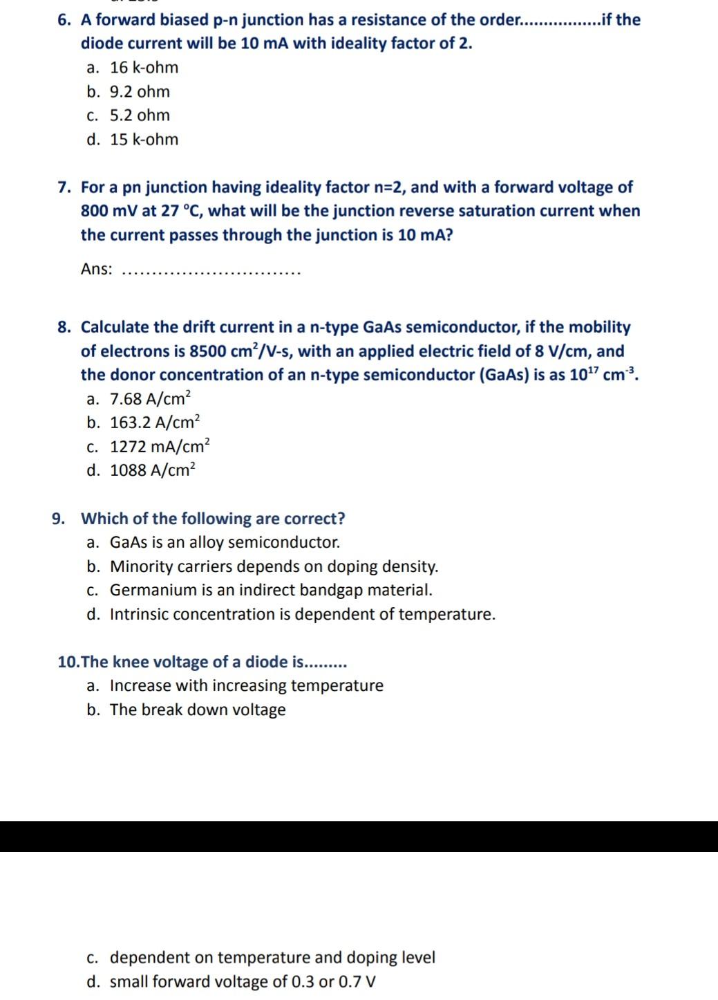 Solved 6. A forward biased p-n junction has a resistance of | Chegg.com