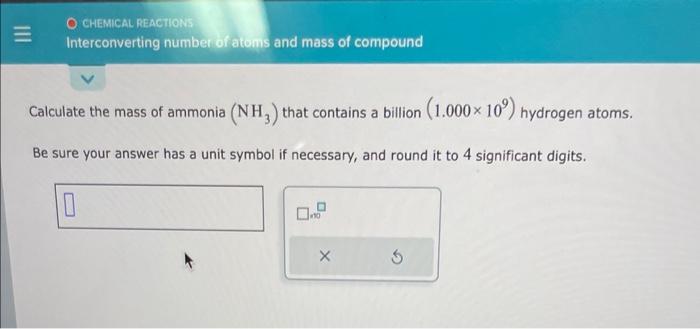 Solved Calculate The Mass Of Ammonia (NH3) That Contains A | Chegg.com