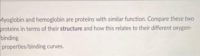 Solved Myoglobin And Hemoglobin Are Proteins With Similar | Chegg.com