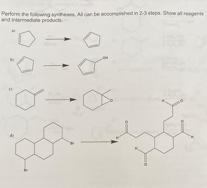 Solved Perform The Following Syntheses. All Can Be | Chegg.com