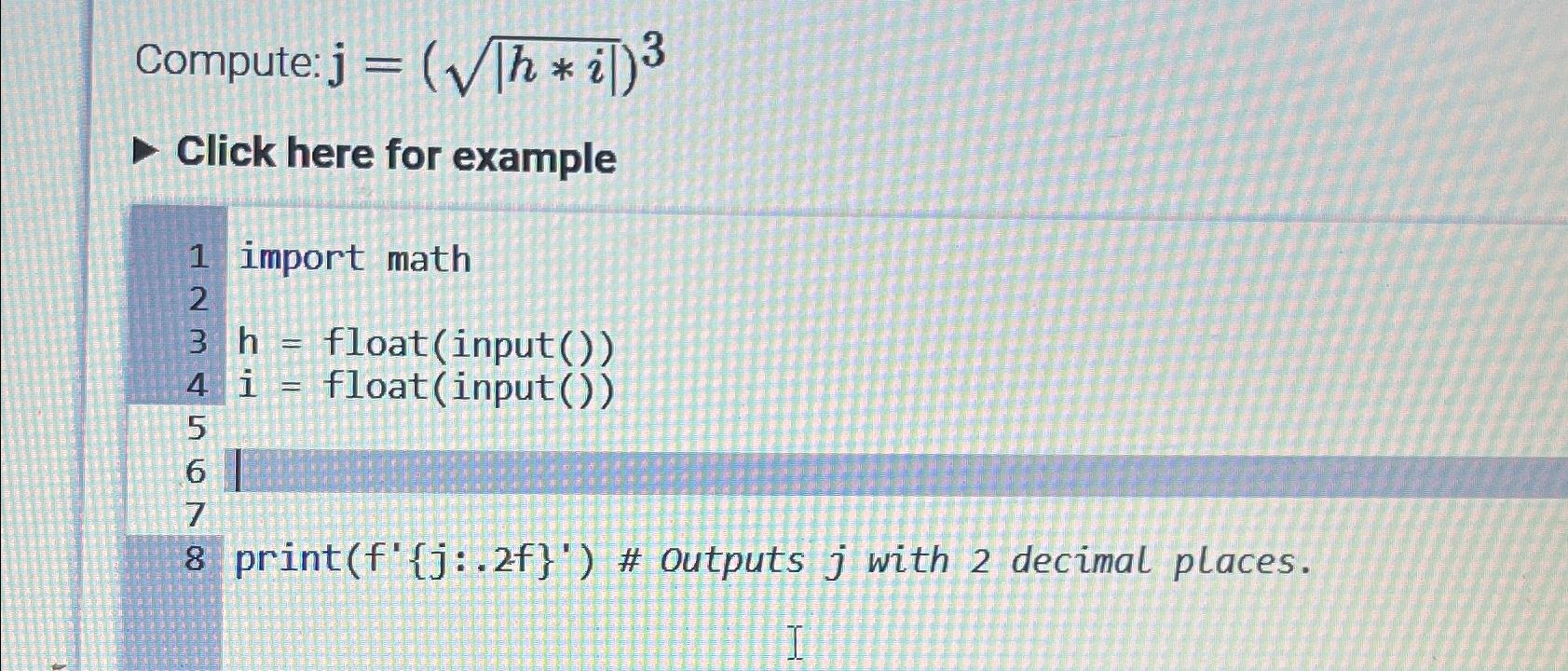 Solved Compute: j=(|h**i|2)3Click here for exampleimport | Chegg.com