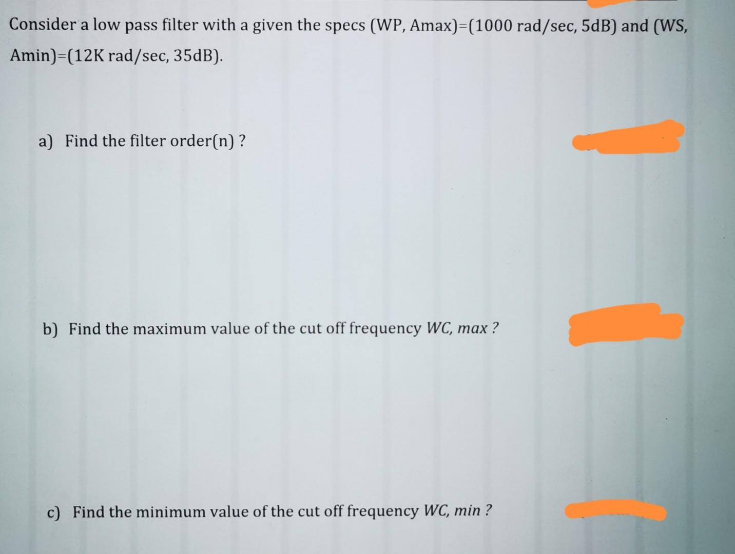 Solved Consider a low pass filter with a given the specs | Chegg.com
