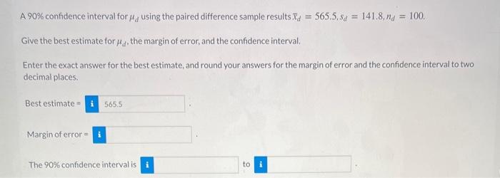 Solved A 90% confidence interval for He using the paired | Chegg.com