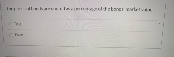 solved-the-prices-of-bonds-are-quoted-as-a-percentage-of-the-chegg