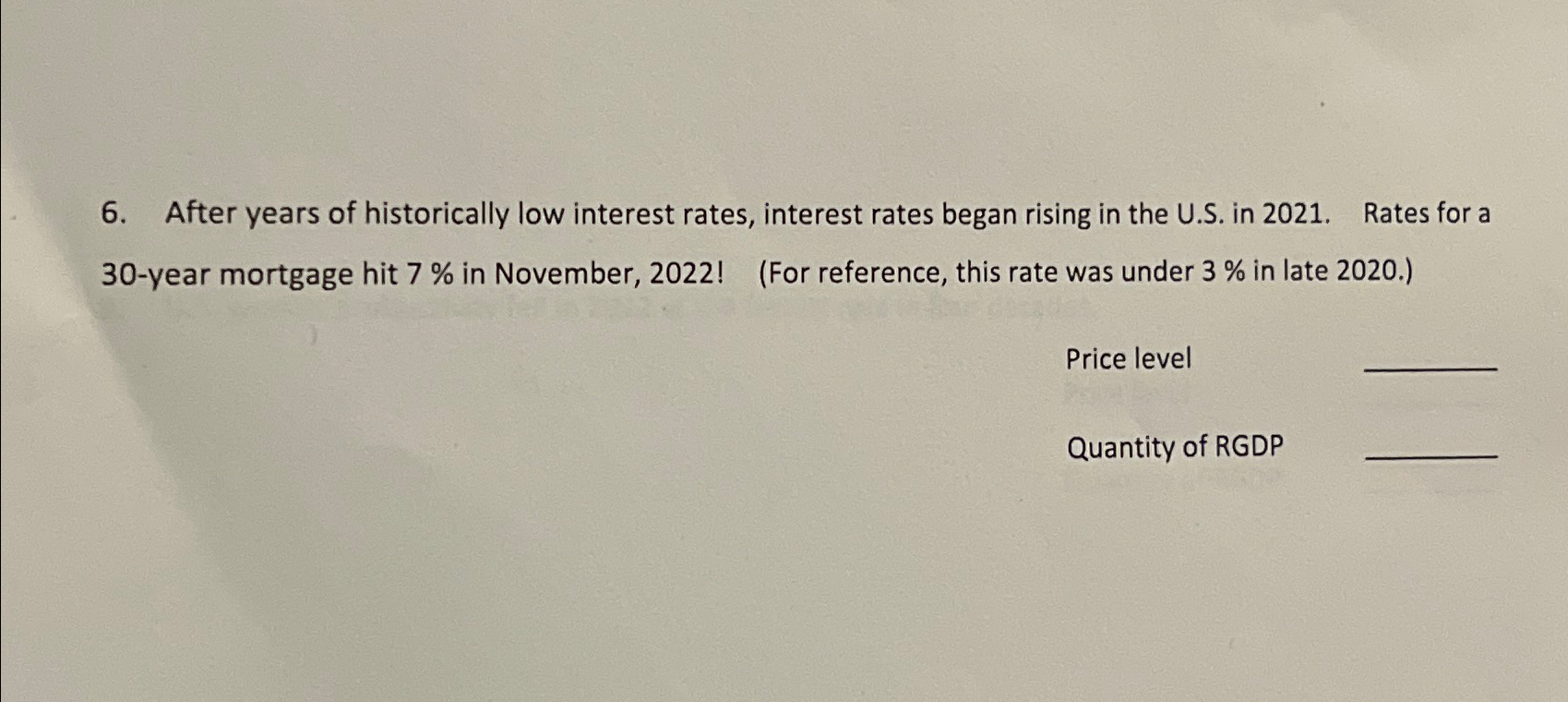 Solved After years of historically low interest rates, | Chegg.com