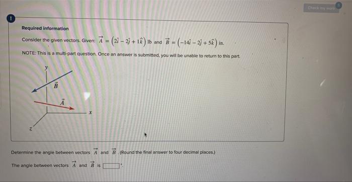 Solved Consider The Given Vectors. Given: A=(2i^−2j^+1k^)lb | Chegg.com