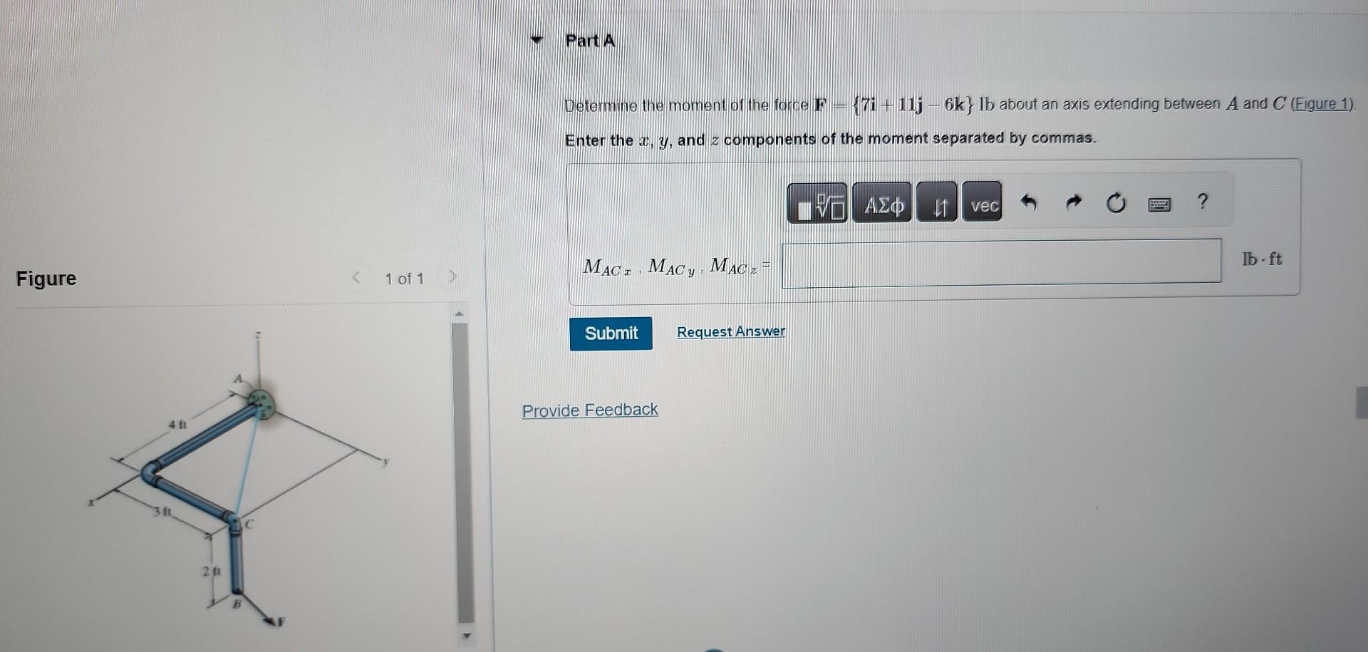 Solved Detemine The Moment Of The Force F={7i+11j−6k}lb | Chegg.com
