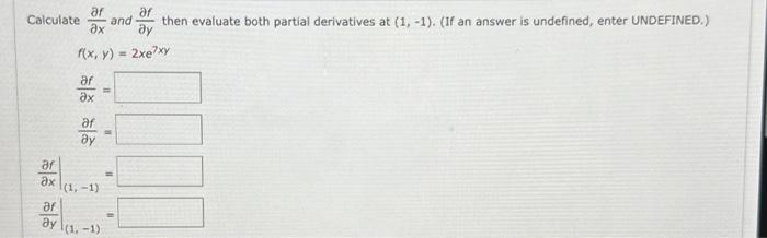 Solved Calculate ∂x∂f and ∂y∂f then evaluate both partial | Chegg.com