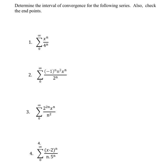 Solved Determine The Interval Of Convergence For The | Chegg.com