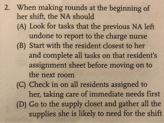 Solved 2. When making rounds at the beginning of her shift, | Chegg.com
