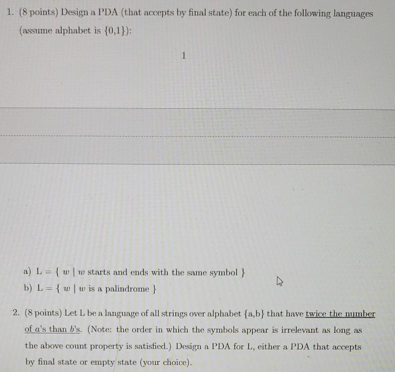 Solved 1. (8 Points) Design A PDA (that Accepts By Final | Chegg.com