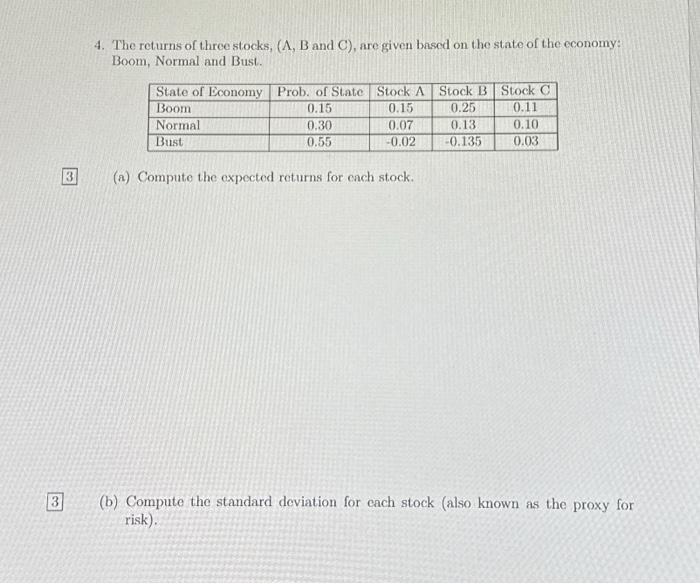 Solved 4. The Returns Of Three Stocks, ( A,B And C ), Are | Chegg.com