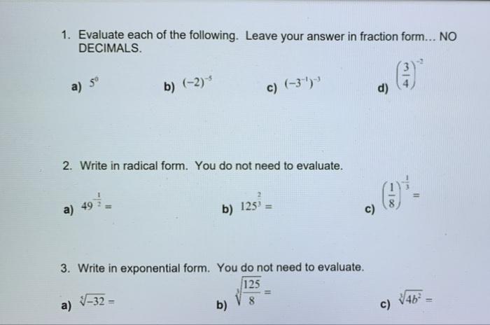 Solved 1. Evaluate each of the following. Leave your answer | Chegg.com