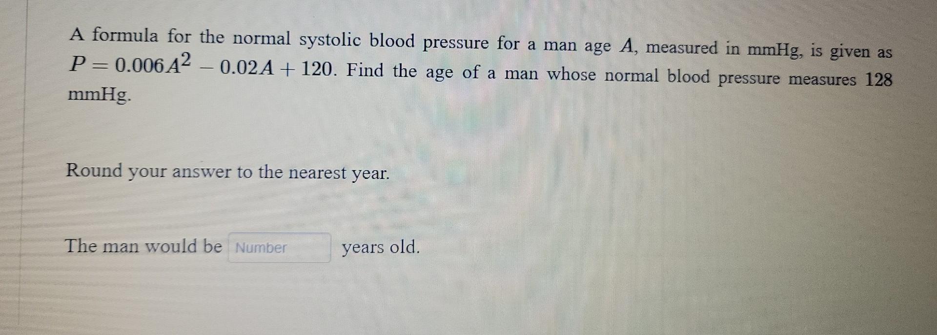 Solved A formula for the normal systolic blood pressure for