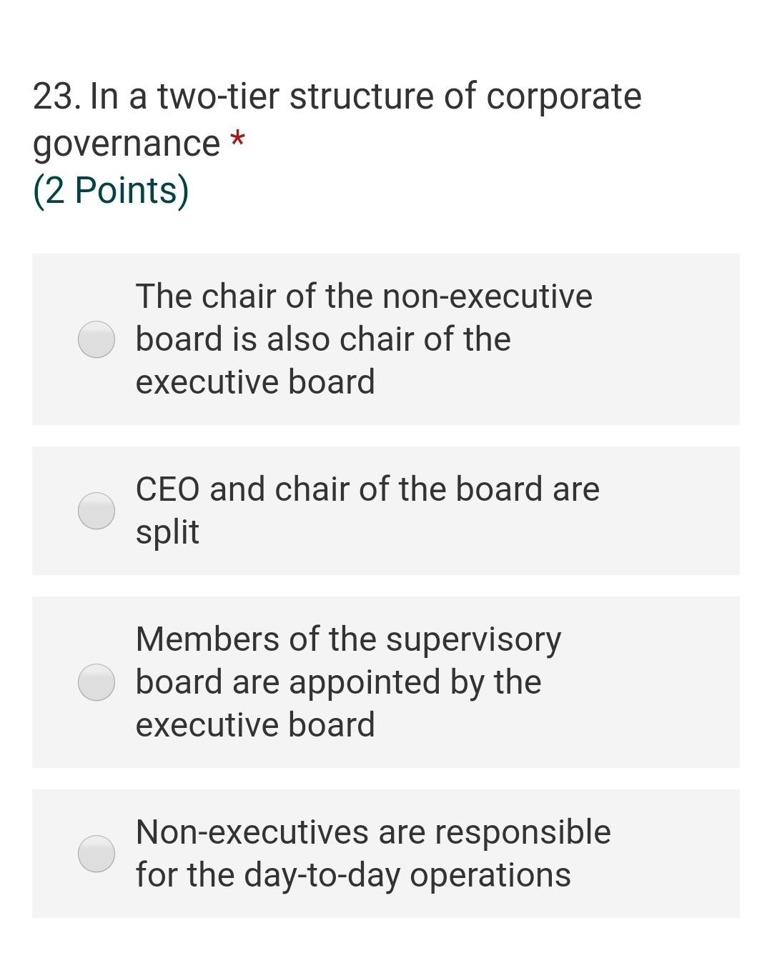 Solved 23. In a twotier structure of corporate governance *