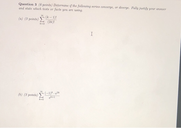 Solved Question 3 (6 points) Determine if the following | Chegg.com