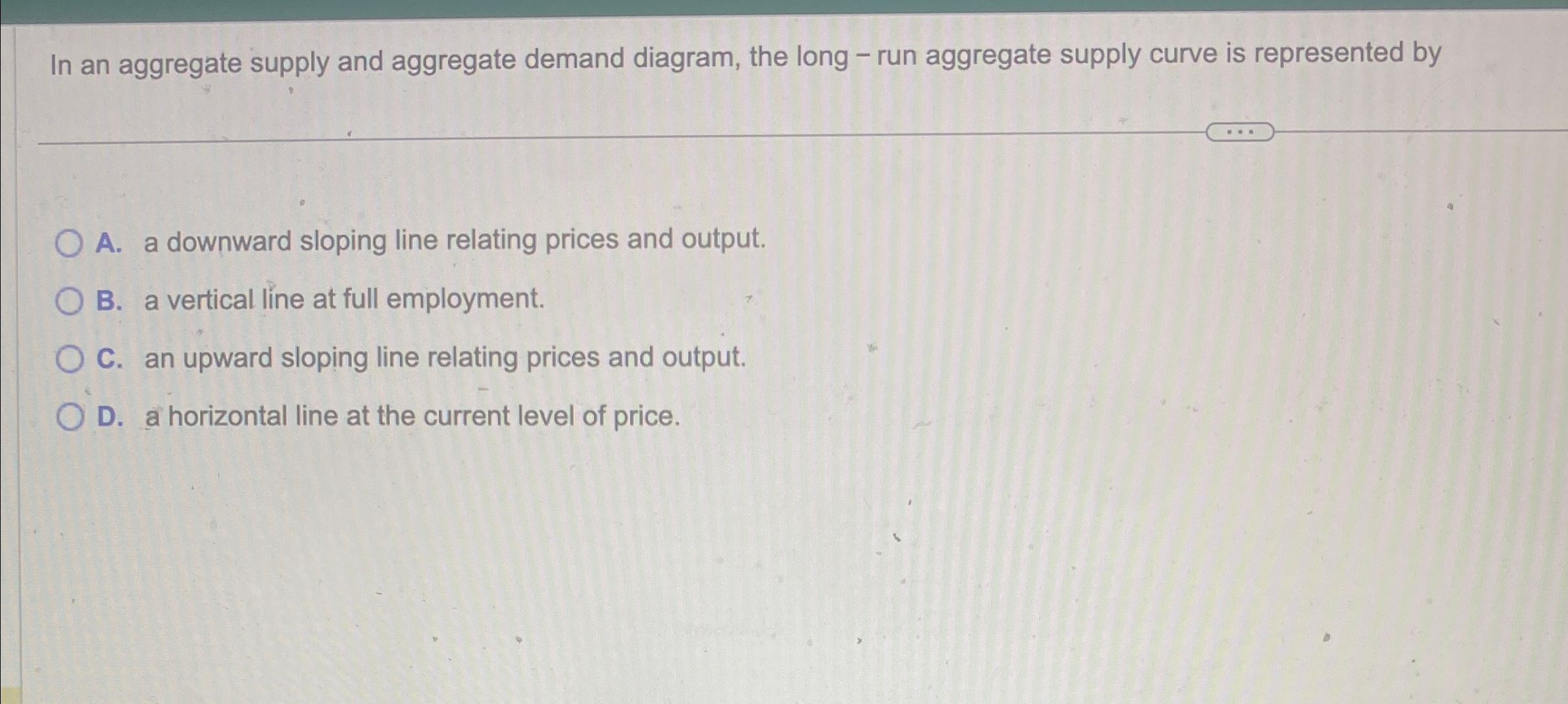 Solved In an aggregate supply and aggregate demand diagram, | Chegg.com