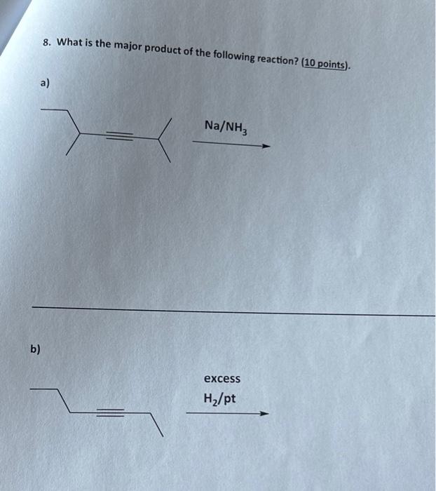 Solved 8. What is the major product of the following | Chegg.com