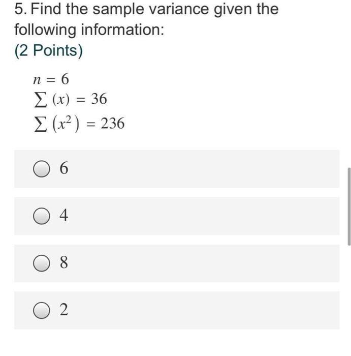 Solved 5. Find the sample variance given the following | Chegg.com