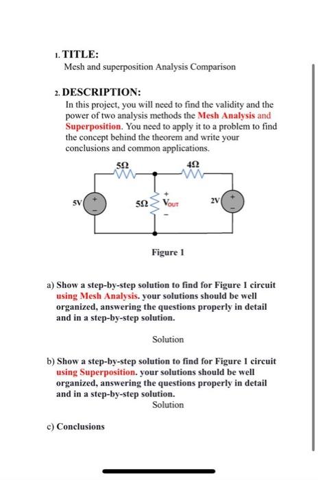 Solved 1. TITLE: Mesh and superposition Analysis Comparison | Chegg.com