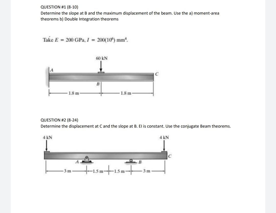 Solved QUESTION \#1 (8-10) Determine The Slope At B And The | Chegg.com