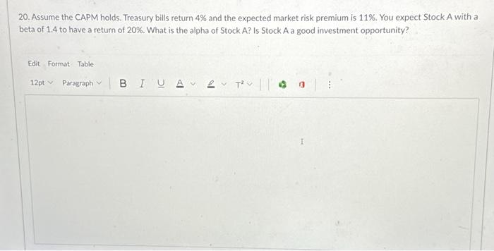 Solved 20. Assume the CAPM holds. Treasury bills return 4% | Chegg.com