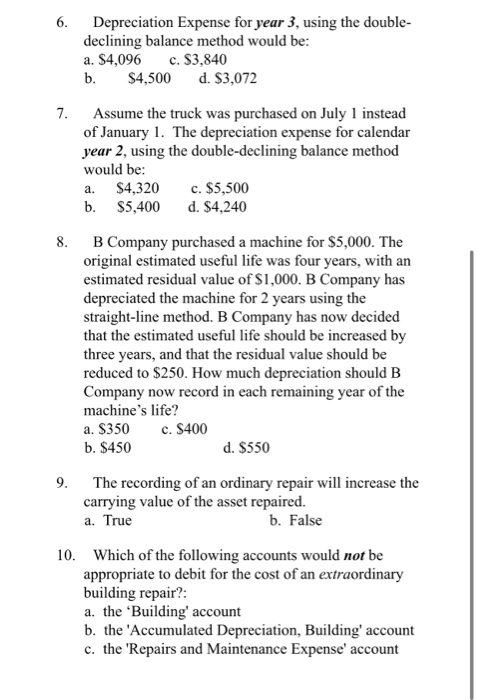 solved depreciation: multiple choice estimates the... Solved 6. Depreciation Expense for year 3, using the double- | Chegg.com