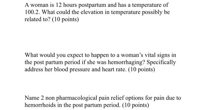 A woman is 12 hours postpartum and has a temperature of 100.2. What could the elevation in temperature possibly be related to