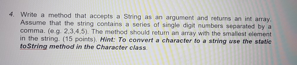 Solved 4. Write a method that accepts a String as an | Chegg.com