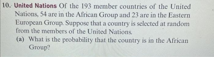 Solved 0. United Nations Of the 193 member countries of the | Chegg.com