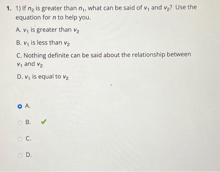 Solved 1. 1) If n2 is greater than n1, what can be said of | Chegg.com