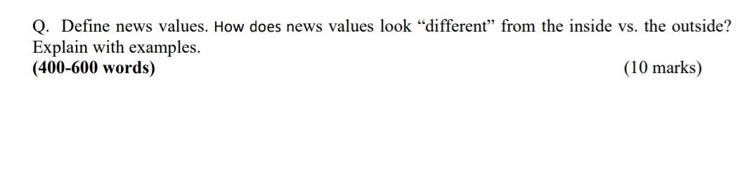 Solved Q. Define news values. How does news values look | Chegg.com