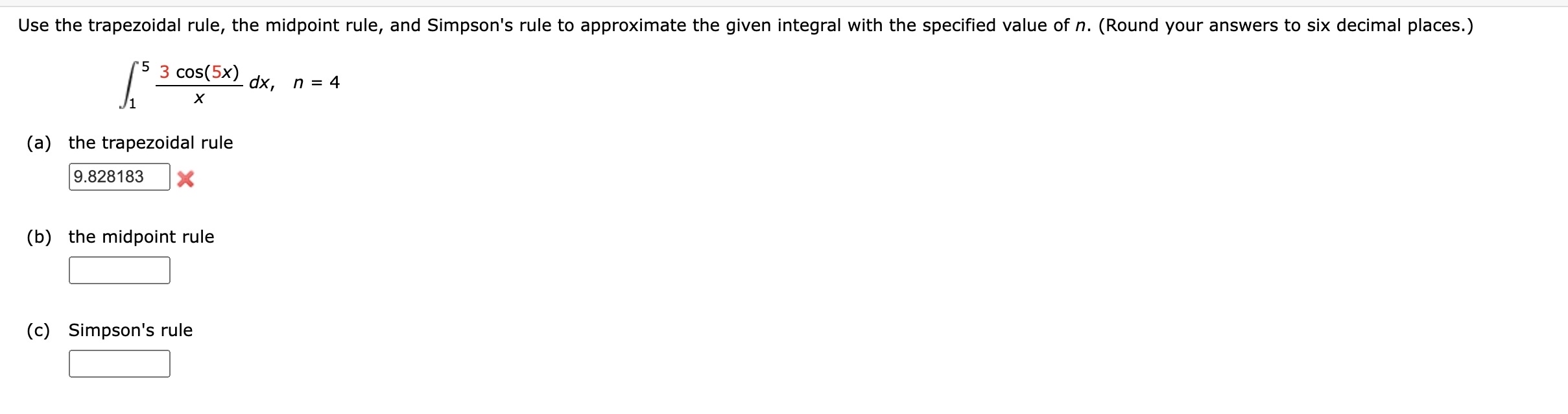 Solved Use the trapezoidal rule, the midpoint rule, and | Chegg.com